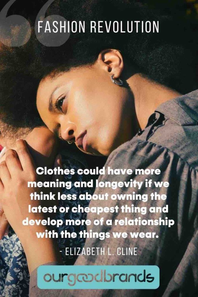 50 Slow Fashion Quotes To Start A Fashion Revolution This 2021 Ourgoodbrands